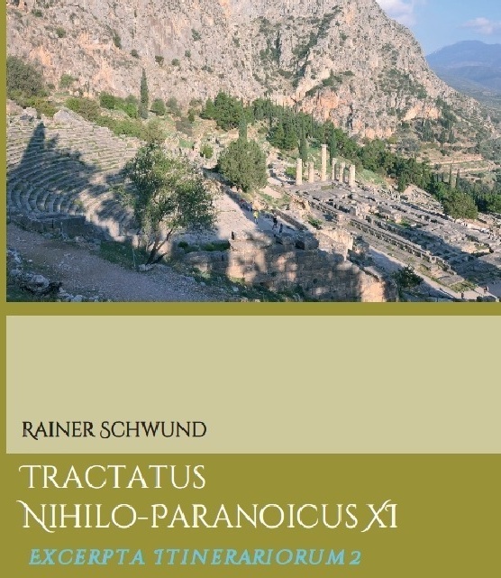 Tractatus Nihilo-Paranoicus / Tractatus Nihilo-Paranoicus Xi - Rainer Schwund  Kartoniert (TB)
