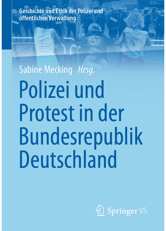 Polizei Und Protest In Der Bundesrepublik Deutschland  Kartoniert (TB)