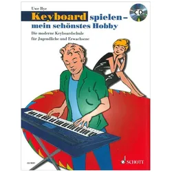 Schott Uwe Bye - Keyboard spielen - Mein schönstes Hobby - Band 1 - Lehrbuch