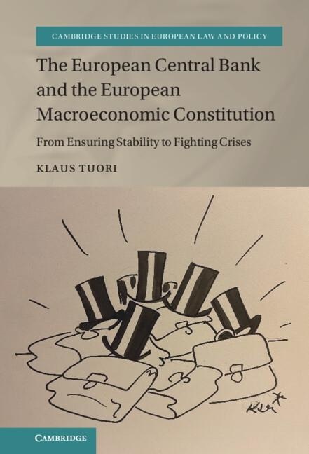 European Central Bank and the European Macroeconomic Constitution: eBook von Klaus Tuori