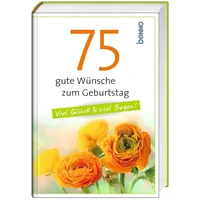 St. Benno 75 gute Wünsche zum Geburtstag: Viel Glück und viel Segen