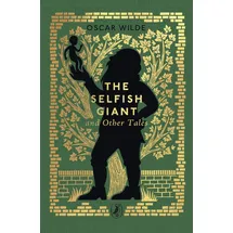 Puffin Classics The Selfish Giant and Other Tales (Little Puffin Clothbound Classics)