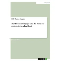 Montessori-Pädagogik und die Rolle der pädagogischen Fachkraft