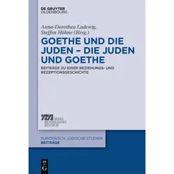 Goethe und die Juden – die Juden und Goethe