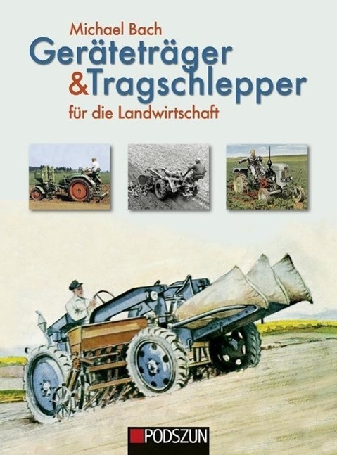 Geräteträger & Tragschlepper Für Die Landwirtschaft - Michael Bach  Gebunden