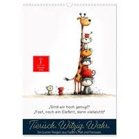 Calvendo Tierische. Witzig. Wahr. (Wandkalender 2026 DIN A3 hoch),