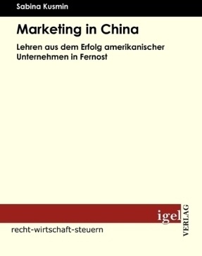 Recht  Wirtschaft  Steuern / Marketing In China - Sabina Kusmin  Kartoniert (TB)