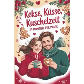 Independently published Kekse, Küsse, Kuschelzeit Adventskalender