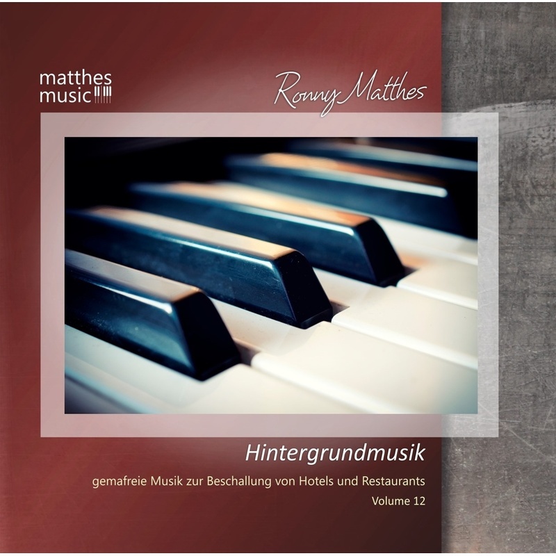 Hintergrundmusik Vol.12-Gemafreie Klaviermusik - Ronny Matthes  Gemafreie Musik  Klaviermusik. (CD)