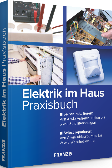 Elektrik im Haus - Praxisbuch