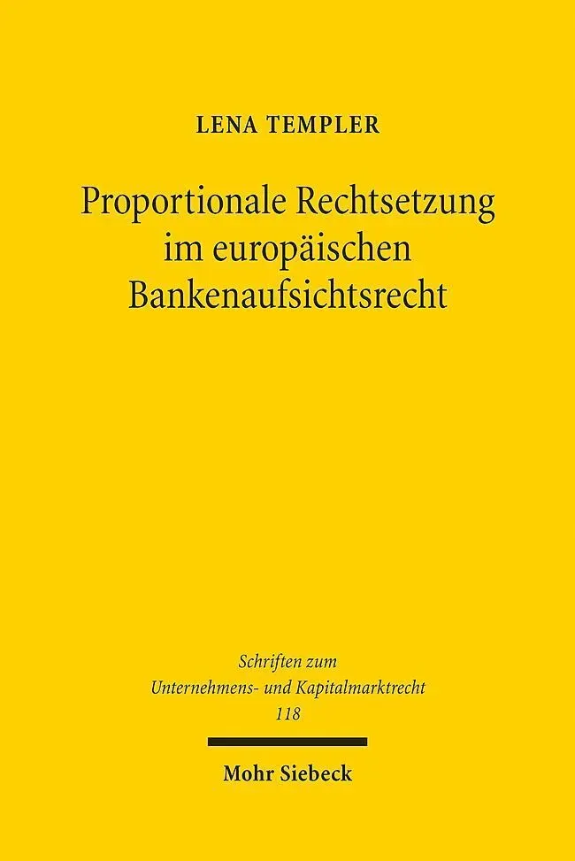 Proportionale Rechtsetzung Im Europäischen Bankenaufsichtsrecht - Lena Templer  Kartoniert (TB)