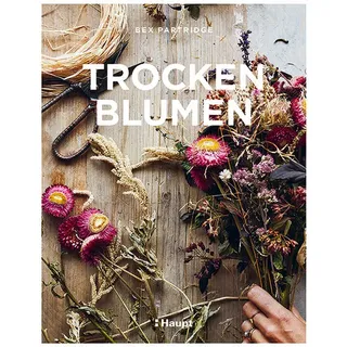 Trockenblumen von Bex Partridge / Haupt Verlag AG / Buch
