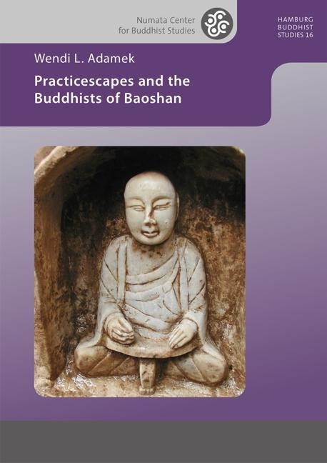 Practicescapes And The Buddhists Of Baoshan - Wendi L. Adamek  Gebunden