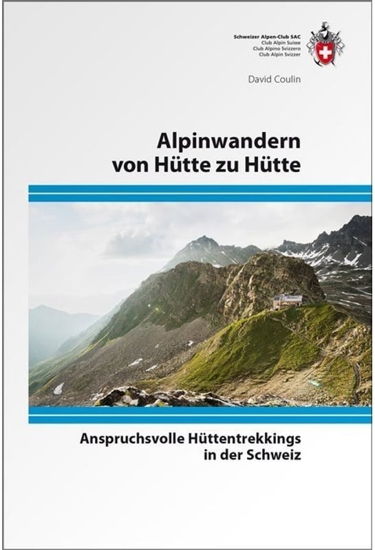 Alpinwandern Von Hütte Zu Hütte - David Coulin, Kartoniert (TB)