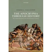 Oxford University Press The Apocrypha Through History