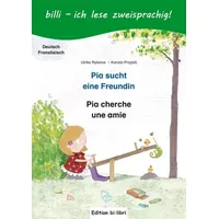 Hueber Pia sucht eine Freundin (Deutsch-Französisch)