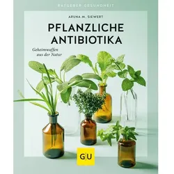 Pflanzliche Antibiotika