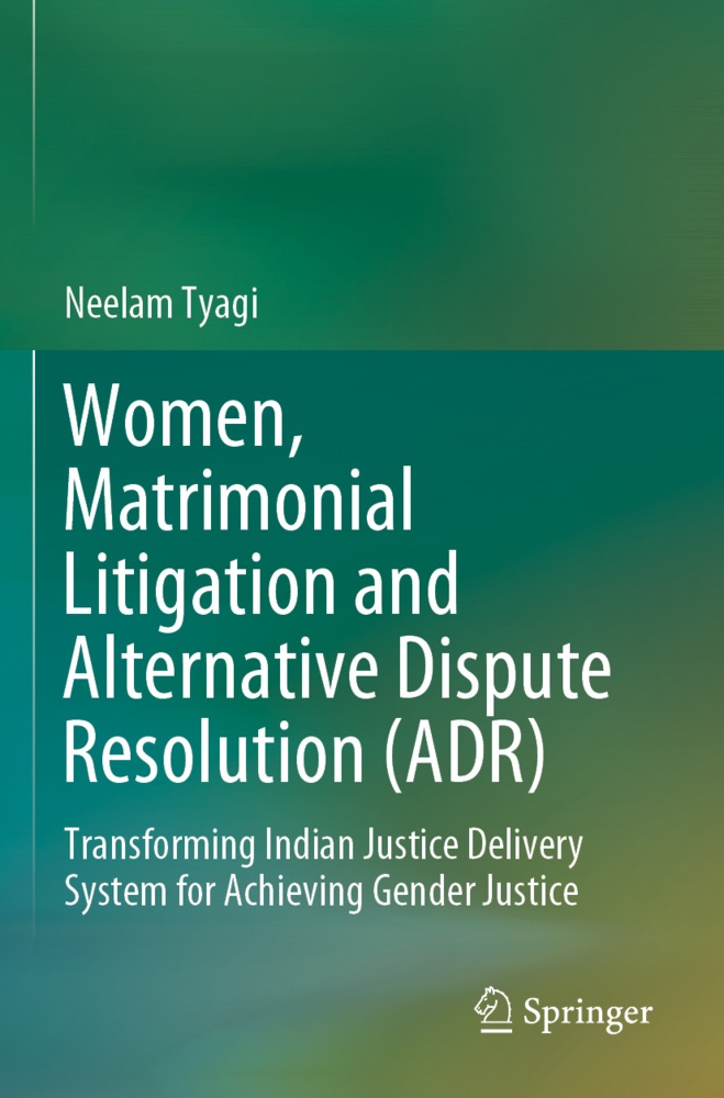 Women  Matrimonial Litigation And Alternative Dispute Resolution (Adr) - Neelam Tyagi  Kartoniert (TB)