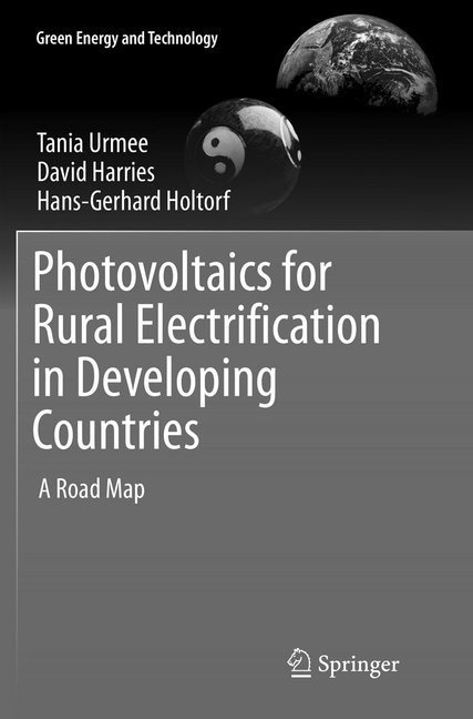 Photovoltaics For Rural Electrification In Developing Countries - Tania Urmee  David Harries  Hans-Gerhard Holtorf  Kartoniert (TB)