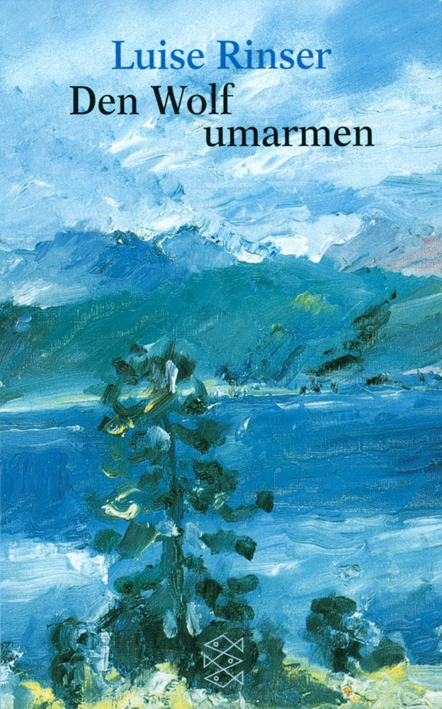 Den Wolf Umarmen - Luise Rinser  Taschenbuch