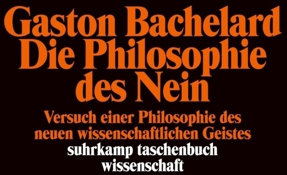 Die Philosophie Des Nein - Gaston Bachelard  Taschenbuch
