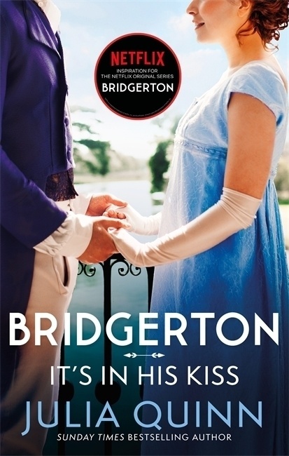 Bridgerton: It's In His Kiss - Julia Quinn  Kartoniert (TB)