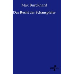 Das Recht Der Schauspieler - Max Burckhard, Kartoniert (TB)