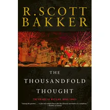 The Overlook Press The Thousandfold Thought (The Prince of Nothing, 3)