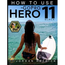 Kaisanti Press GoPro: How To Use The GoPro HERO 11 Black