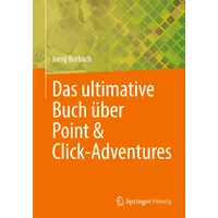 Springer Das ultimative Buch über Point & Click-Adventures