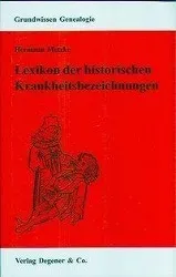 Lexikon Der Historischen Krankheitsbezeichnungen - Hermann Metzke  Simone Heydemann-Metzke  Kartoniert (TB)