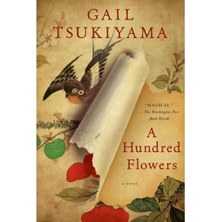 A Hundred Flowers als eBook Download von Gail Tsukiyama