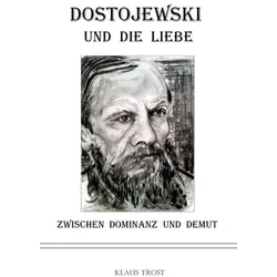 Dostojewski und die Liebe