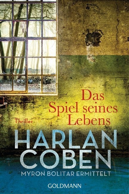 Das Spiel Seines Lebens / Myron Bolitar Bd.1 - Harlan Coben  Taschenbuch