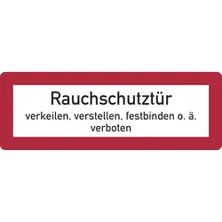 Feuerwehrschild, Rauchschutztür verkeilen, verstellen, festbinden o.ä. verboten - DIN 4066 - 210x74 mm Folie selbstklebend