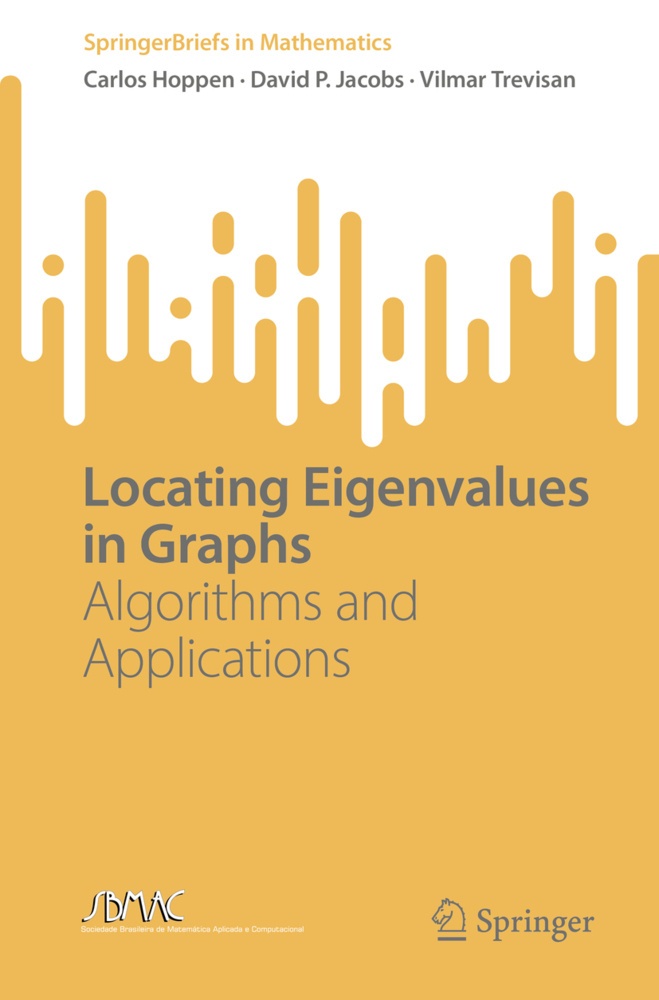 Locating Eigenvalues In Graphs - Carlos Hoppen  David P. Jacobs  Vilmar Trevisan  Kartoniert (TB)