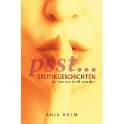 Psst....Erotikgeschichten