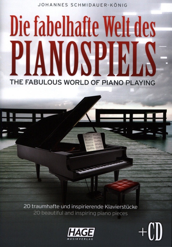 Die fabelhafte Welt des Pianospiels