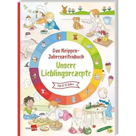 Klett Kita GmbH Das Krippen-Jahreszeitenbuch: Unsere Lieblingsrezepte