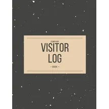 Independently published Company Visitor Log Book: Business Sign In/Out Register [With Name, Phone Number/Email, Pass Number, Company Represented, Signature Columns and more!] ... Makes Tracking Office Guests Easy and Smooth