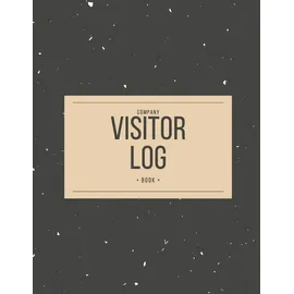 Independently published Company Visitor Log Book: Business Sign In/Out Register [With Name, Phone Number/Email, Pass Number, Company Represented, Signature Columns and more!] ... Makes Tracking Office Guests Easy and Smooth