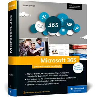 Microsoft 365: Das umfassende Handbuch für alle Admins. Für alle Business- und Enterprise-Editionen geeignet