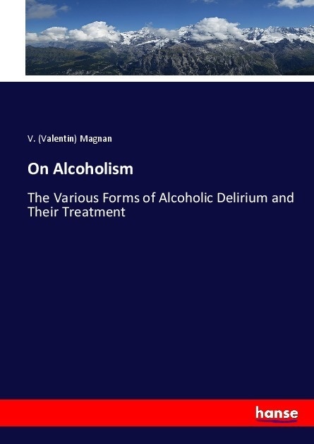 On Alcoholism - Valentin Magnan  Kartoniert (TB)