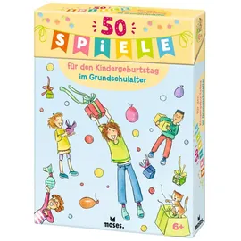 Moses 50 Spiele für den Kindergeburtstag im Grundschulalter