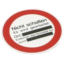 Verbotszeichen "Nicht schalten es wird gearbeitet" ø200mm, Aufhängeloch