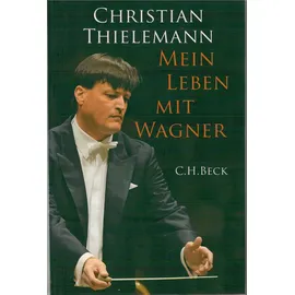 C.H. Beck Verlag Mein Leben mit Wagner