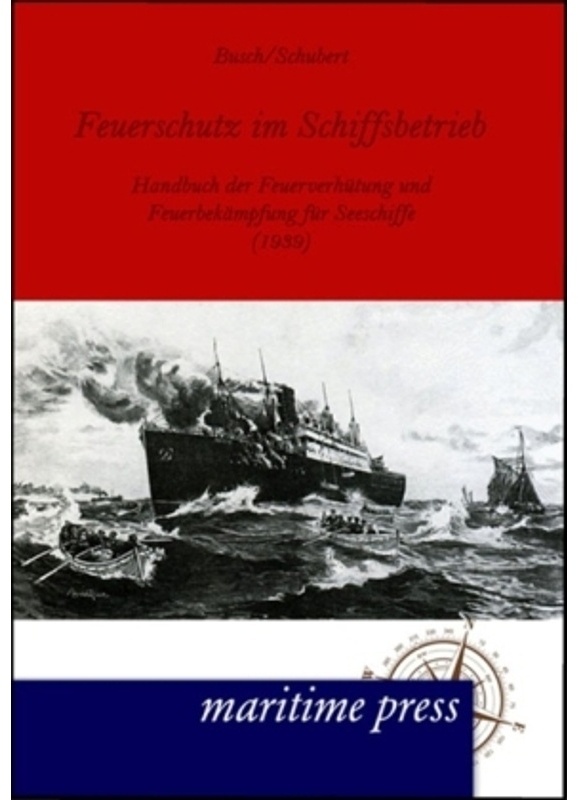 Feuerschutz Im Schiffsbetrieb - Busch  Schubert  Kartoniert (TB)