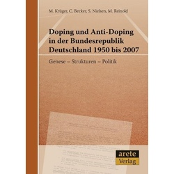 Doping und Anti-Doping in der Bundesrepublik Deutschland 1950 bis 2007, Fachbücher