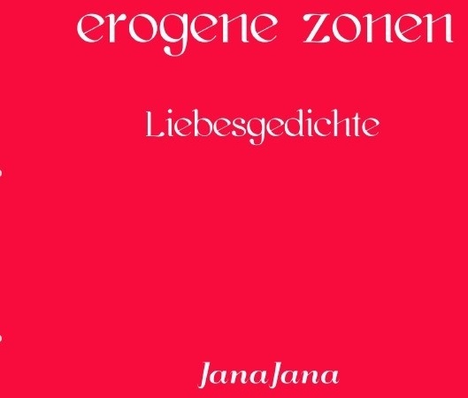 Erogene Zonen - Jana Jana  Kartoniert (TB)