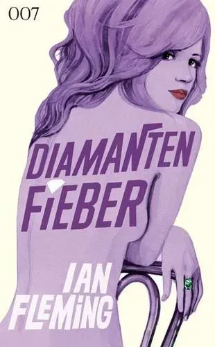 Preisvergleich Produktbild Diamantenfieber / James Bond Band 4
